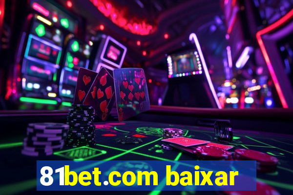 81bet.com baixar